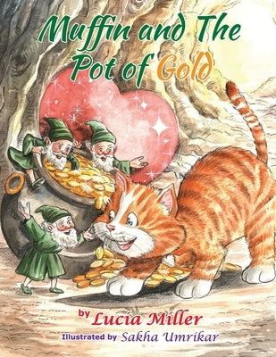 Muffin and the Pot of Gold by Umrikar, Sakharum