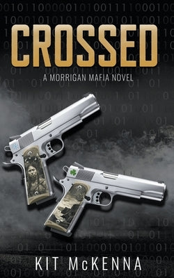Crossed by McKenna, Kit