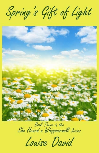 Spring's Gift of Light by David, Louise