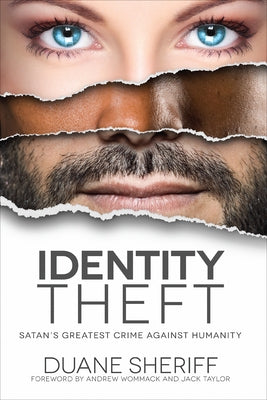 Identity Theft: Satan's Greatest Crime Against Humanity by Sheriff, Duane