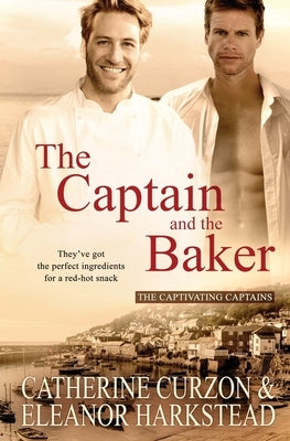 The Captain and the Baker by Harkstead, Eleanor