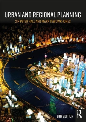 Urban and Regional Planning by Hall, Peter