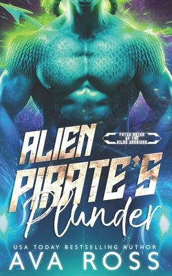 Alien Pirate's Plunder by Ross, Ava