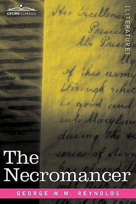 The Necromancer by Reynolds, George W. M.