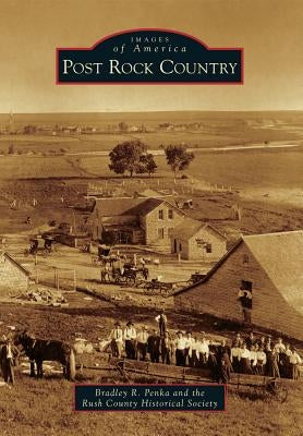 Post Rock Country by Penka, Bradley R.