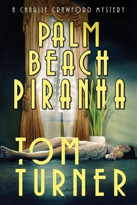 Palm Beach Piranha by Turner, Tom