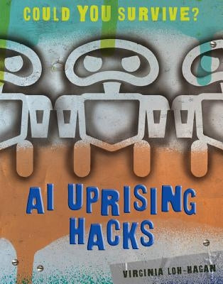 AI Uprising Hacks by Loh-Hagan, Virginia