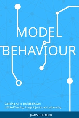 Model Behaviour by Stevenson, James