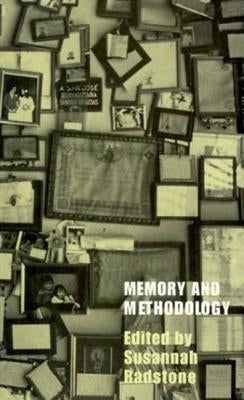 Memory and Methodology by Radstone, Susannah