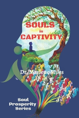 SOULS in CAPTIVITY by Miles, Marlene