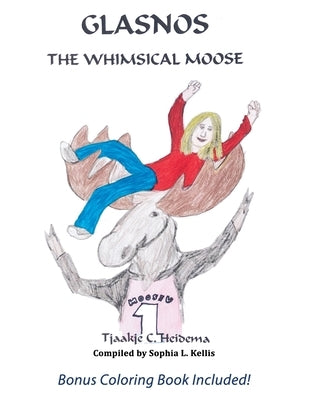 Glasnos the Whimsical Moose by Heidema, Tjaakje C.