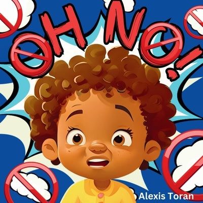 Oh No! by Toran, Alexis