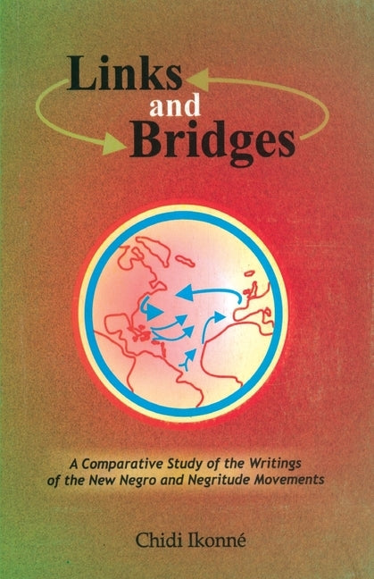 Links and Bridges. a Comparative Study O by Ikonne, Chidi