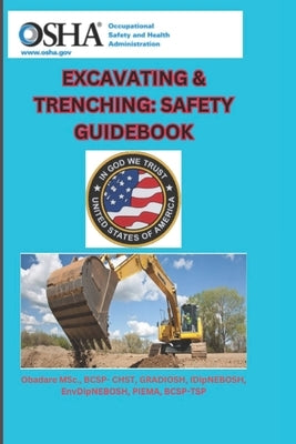 Excavating & Trenching: Safety Guidebook by Obadare, Adewole