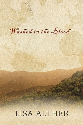 Washed in the Blood by Alther, Lisa