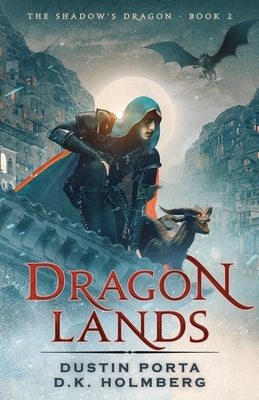 Dragon Lands by Holmberg, D. K.