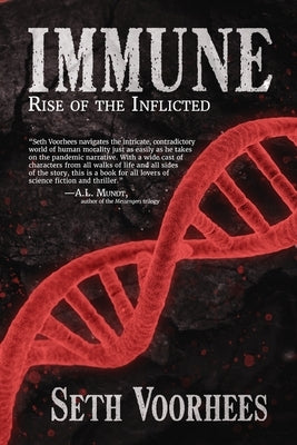 Immune: Rise of the Inflicted by Voorhees, Seth