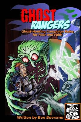 Ghost Rangers: Ghost-Hunting Campaign for Fear and Faith by Sfiligoi, Andrea