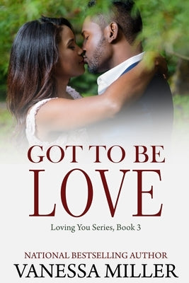 Got To Be Love by Miller, Vanessa