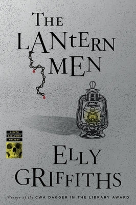 The Lantern Men: A Mystery by Griffiths, Elly