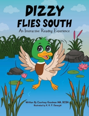 Dizzy Flies South: An Interactive Reading Experience by Goodman, Courtney
