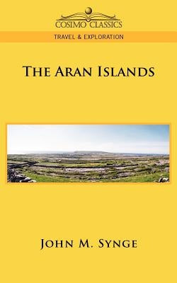 The Aran Islands by Synge, J. M.