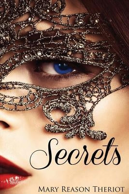 Secrets by Theriot, Mary Reason