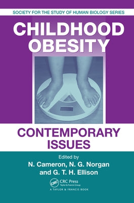 Childhood Obesity: Contemporary Issues by Cameron, Noel