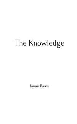 The Knowledge by Baines, Imrah