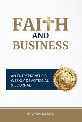 Faith & Business by Mosberg, David