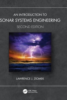 An Introduction to Sonar Systems Engineering by Ziomek, Lawrence J.