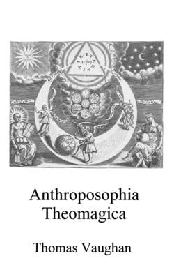 Anthroposophia Theomagica by McLean, Adam