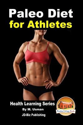 Paleo Diet for Athletes - Health Learning Series by Davidson, John