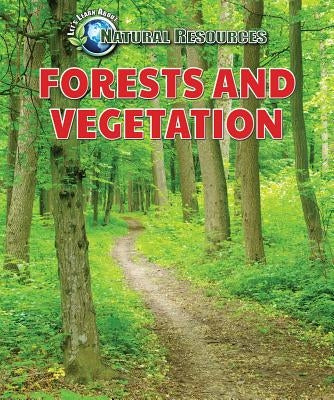 Forests and Vegetation by Sherman, Jill