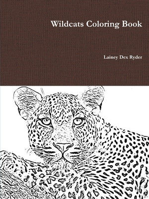 Wildcats Coloring Book by Ryder, Lainey Dex
