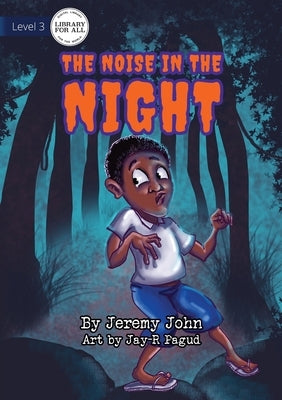 The Noise In The Night by John, Jeremy