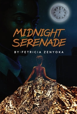 Midnight serenade: A Fantasy Novel by Zenyoka, Fetricia