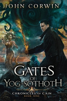 Gates of Yog-Sothoth: Lovecraftian Mythical Urban Fantasy Thriller by Rising, Austin