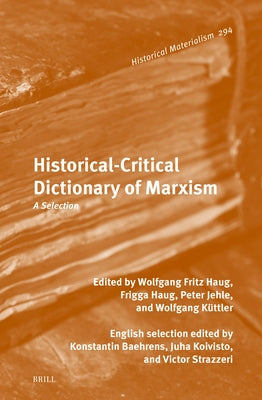 Historical-Critical Dictionary of Marxism: A Selection by Haug, Wolfgang-Fritz