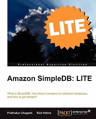 Amazon Simpledb: Lite Edition by Chaganti, Prabhakar