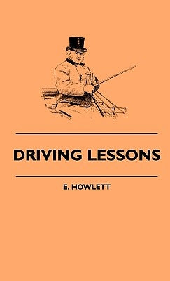 Driving Lessons by Howlett, E.