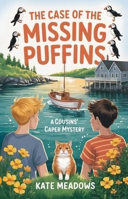 The Case of the Missing Puffins by Meadows, Kate