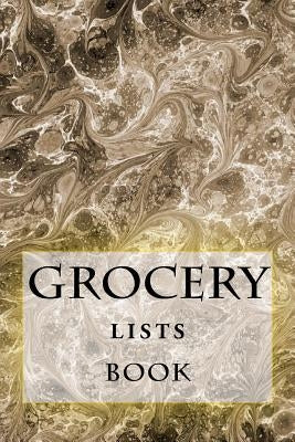 Grocery Lists Book: Stay Organized (11 Items or Less) by Foster, Richard B.