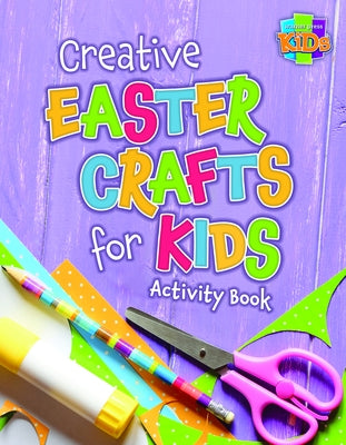 Creative Easter Crafts for Kids by Warner Press