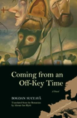 Coming from an Off-Key Time by Suceava, Bogdan
