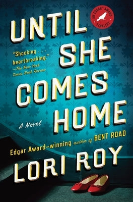Until She Comes Home: A Suspense Thriller by Roy, Lori