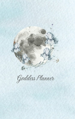 Goddess Planner - Undated Weekly, Monthly 6"x 9" with Moon Journal, To-Do Lists, Self-Care and Habit Tracker by Vetault, Sze Wing
