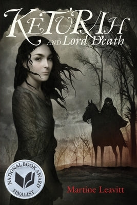 Keturah and Lord Death by Leavitt, Martine