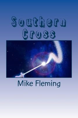 Southern Cross by Fleming, Mike