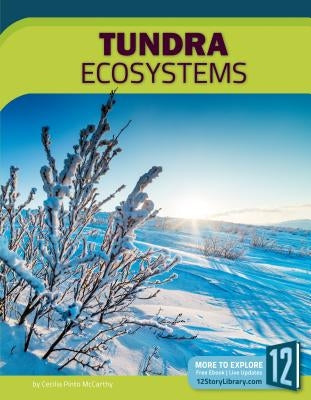 Tundra Ecosystems by McCarthy, Cecilia Pinto